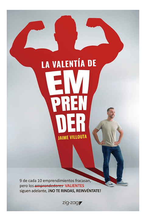 LA VALENTÍA DE EMPRENDER - JAIME VILLOUTA 