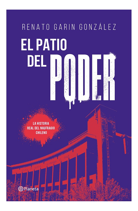 EL PATIO DEL PODER - RENATO GARIN GONZÁLES