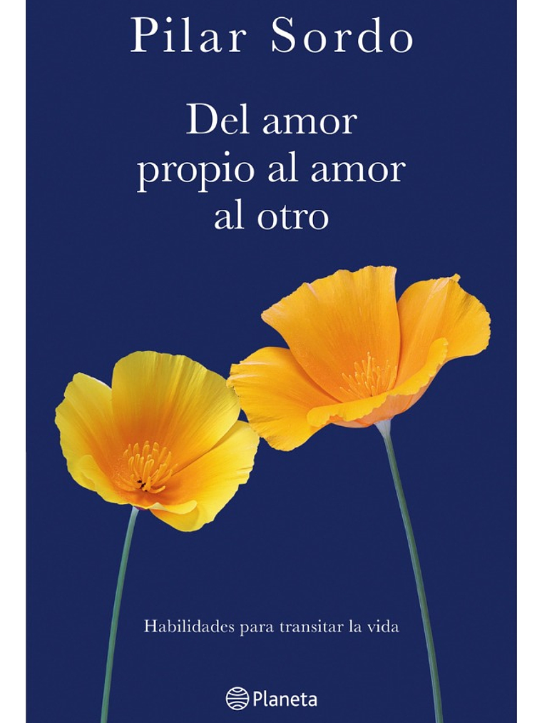 DEL AMOR PROPIO AL AMOR AL OTRO - PILAR SORDO 1