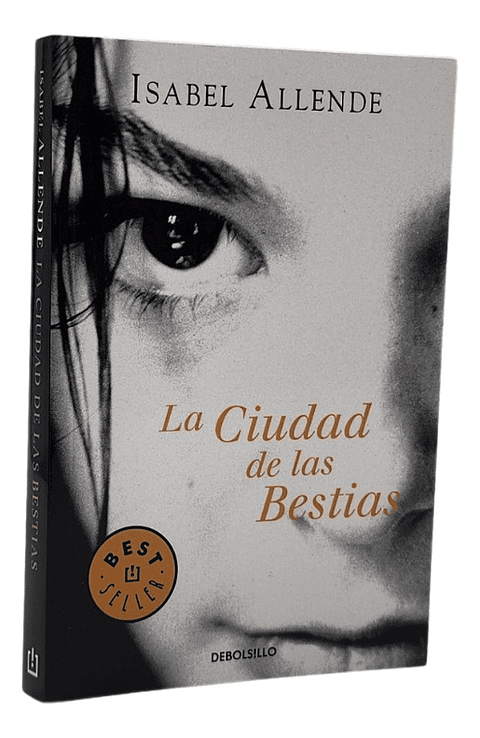 LA CIUDAD DE LAS BESTIAS - ISABEL ALLENDE