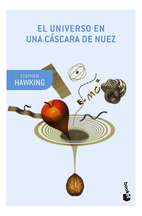 EL UNIVERSO EN UNA CÁSCARA DE NUEZ - STEPHEN HAWKING