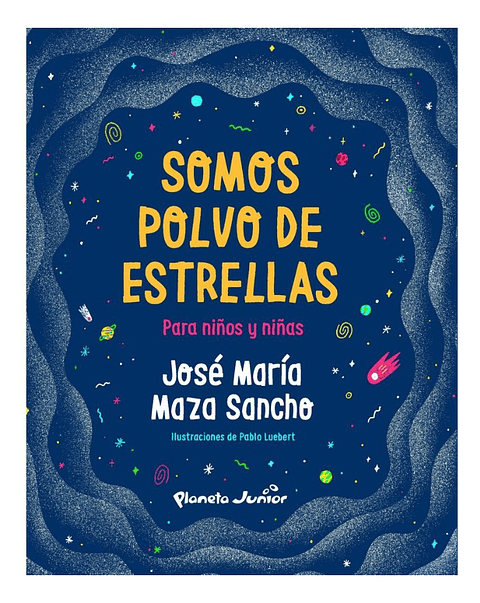SOMOS POLVO DE ESTRELLA PARA NIÑOS Y NIÑAS 