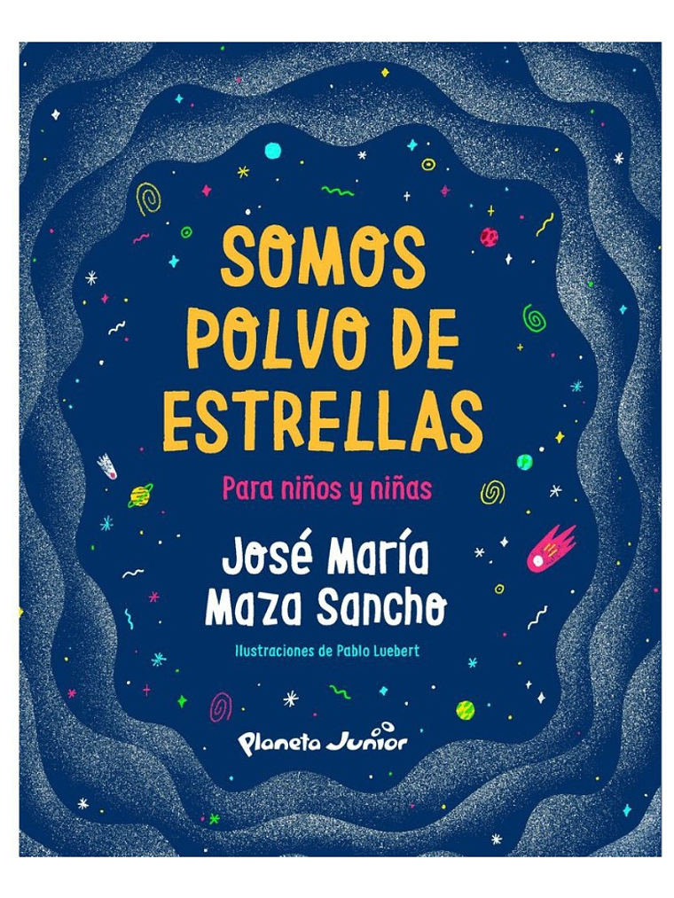 SOMOS POLVO DE ESTRELLA PARA NIÑOS Y NIÑAS  1