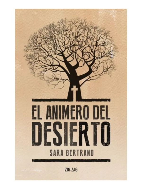 EL ANIMERO DEL DESIERTO - SARA BERTRANO