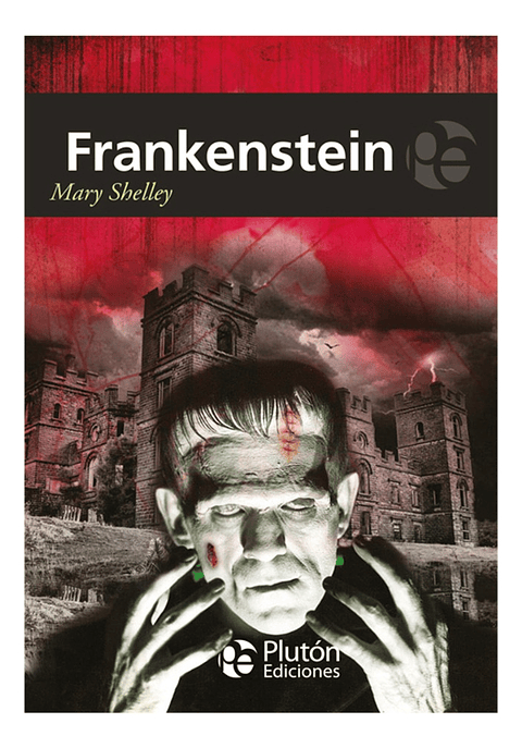 FRANKENSTEIN - MARY SHELLEY