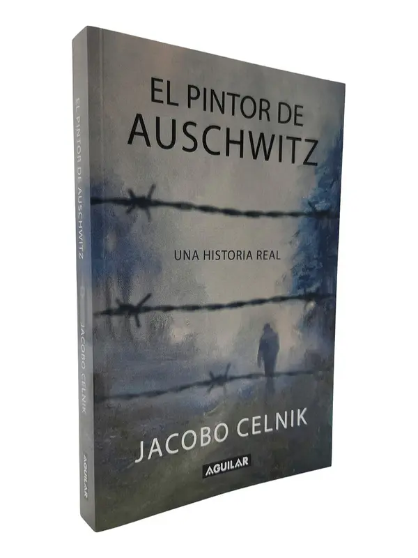 EL PINTOR DE AUSCHWITZ - JACOBO CELNIK