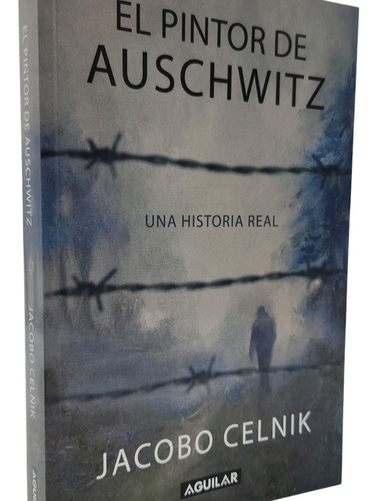 EL PINTOR DE AUSCHWITZ - JACOBO CELNIK 1