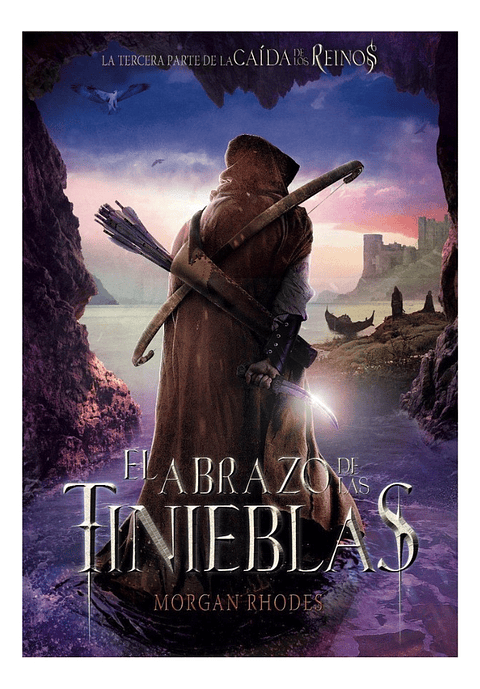 EL ABRAZO DE LAS TINIEBLAS - MORGAN RHODES