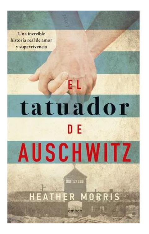 El Tatuador de Auschwitz - Heather Morris 