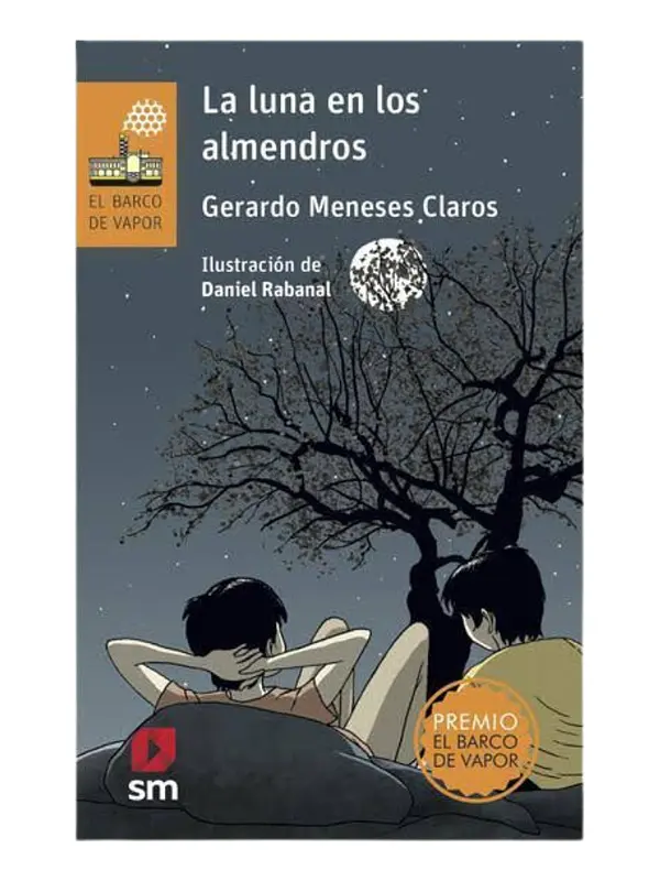 LA LUNA EN LOS ALMENDROS - GERARDO MENESES CLAROS