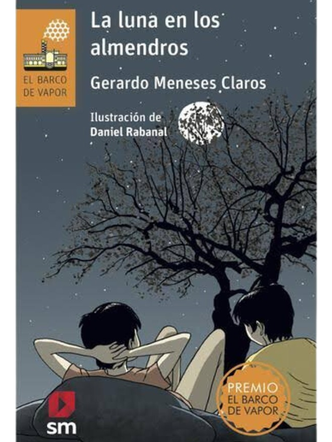 LA LUNA EN LOS ALMENDROS - GERARDO MENESES CLAROS 1