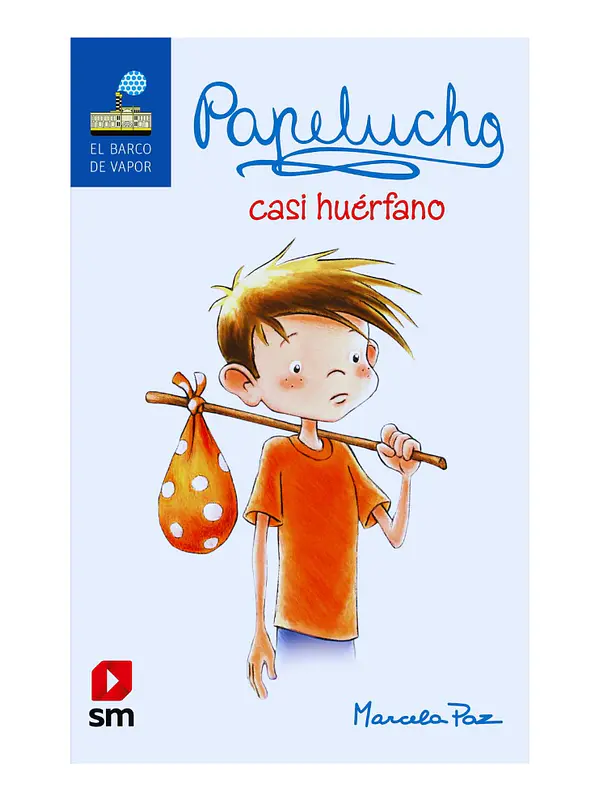 PAPELUCHO CASI HUERFANO - MARCELA PAZ