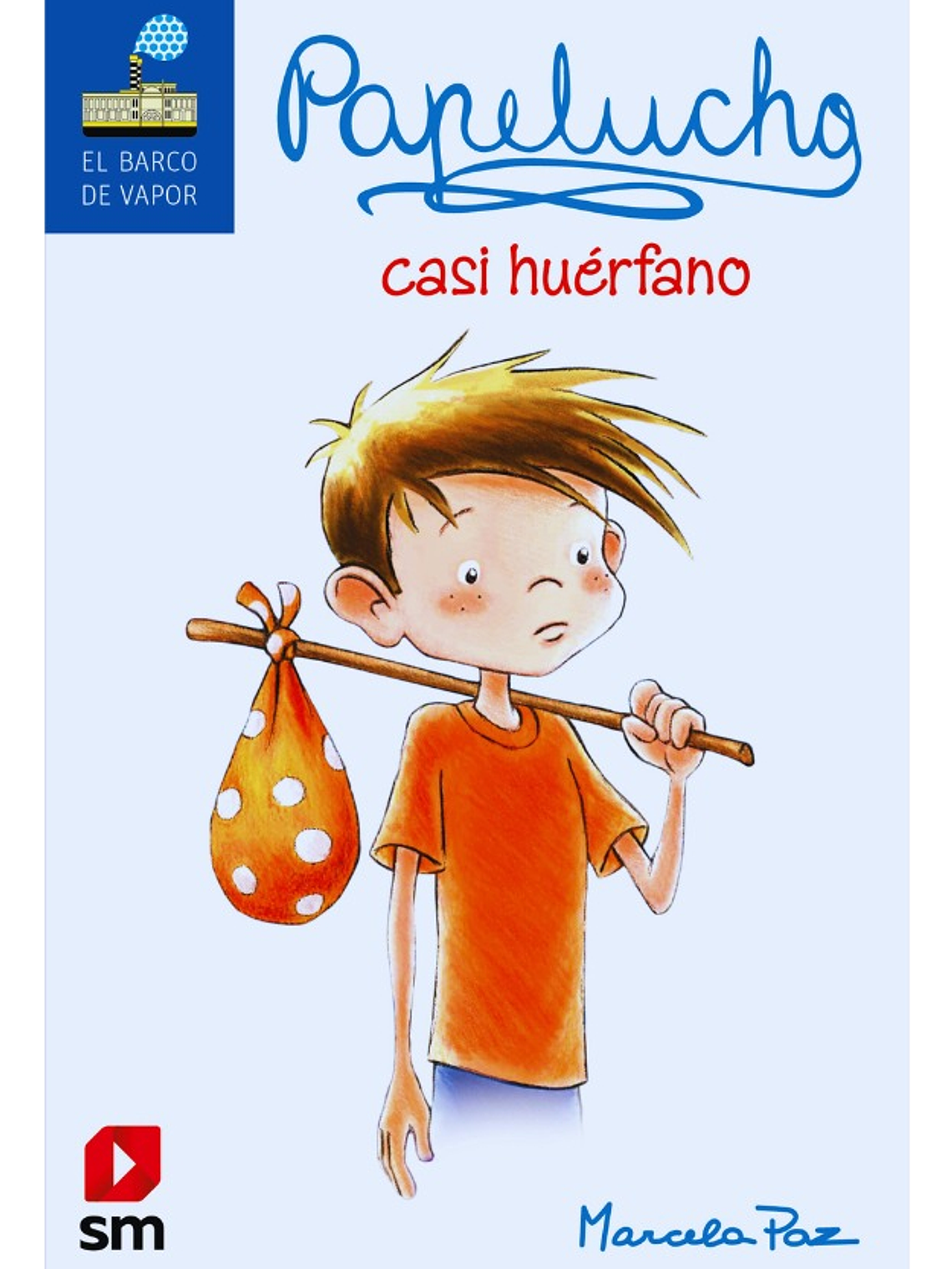 PAPELUCHO CASI HUERFANO - MARCELA PAZ 1