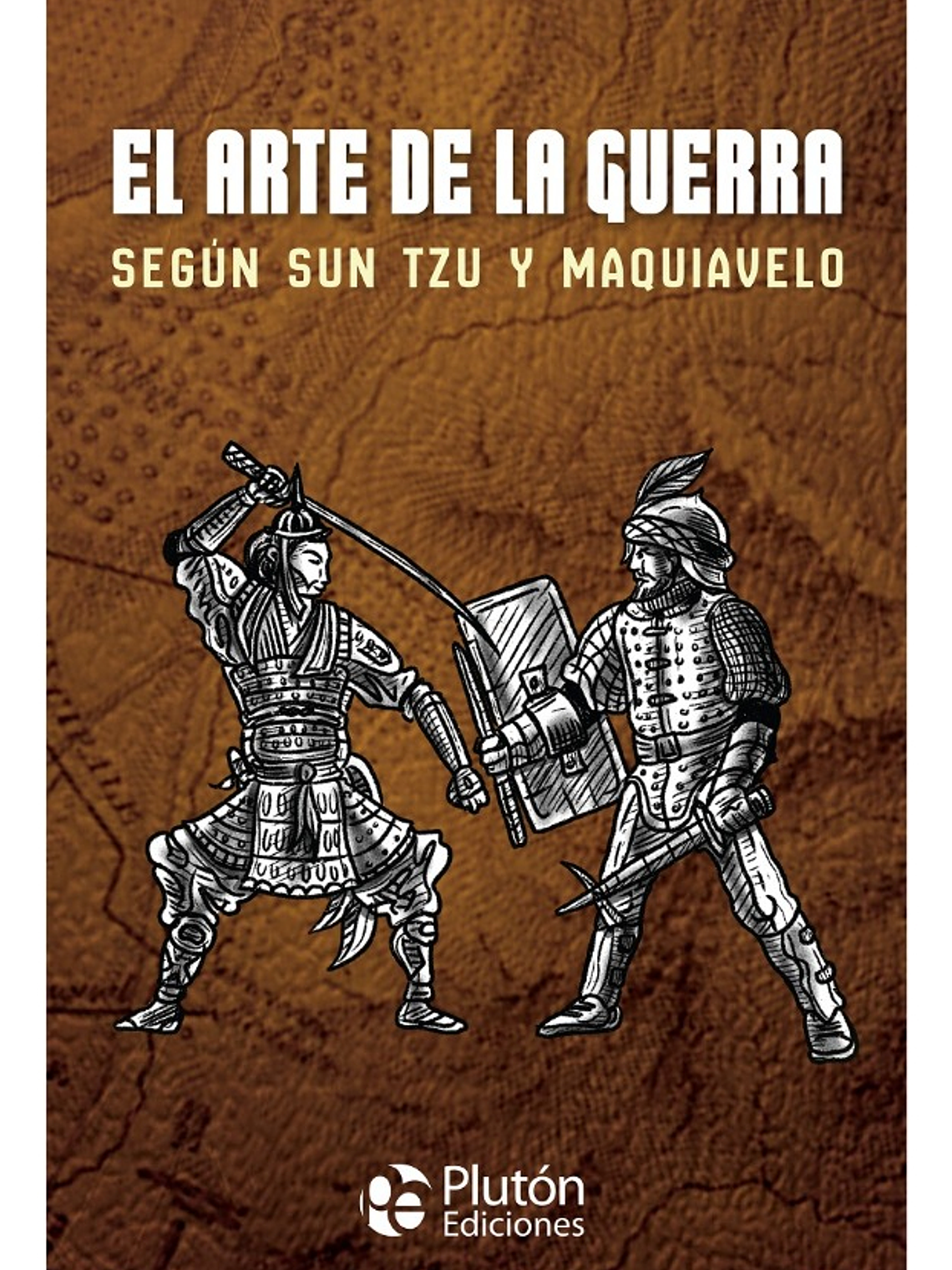 EL ARTE DE LA GUERRA SEGÚN SUN TZU Y MAQUIAVELO 1