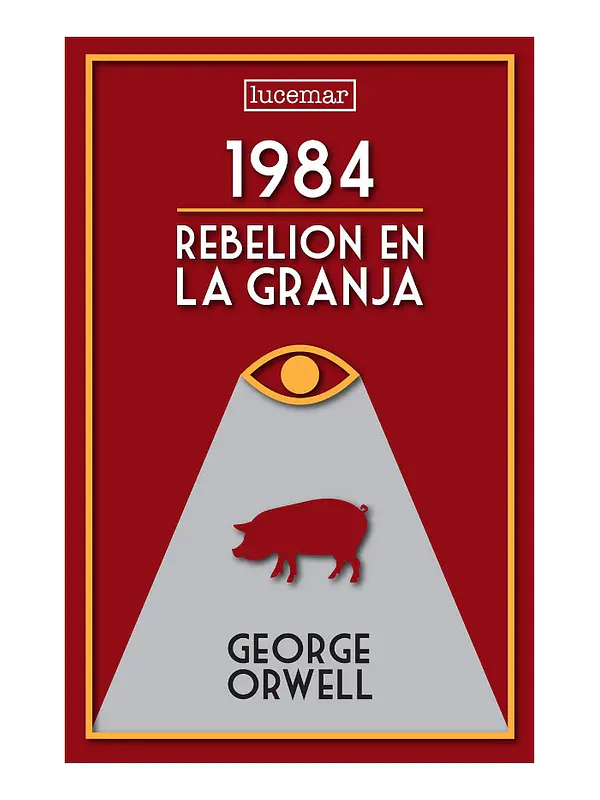 1984 LA REBELION DE LA GRANJA - GEORGE ORWELL