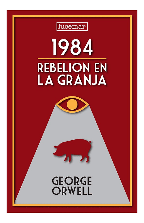 1984 LA REBELION DE LA GRANJA - GEORGE ORWELL