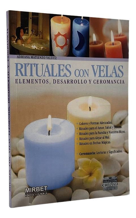 RITUALES CON VELAS ELEMENTOS, DESARROLLO Y CEROMANCIA