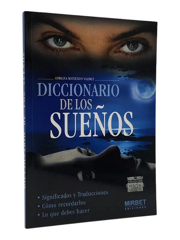DICCIONARIO DE LOS SUEÑOS - ADRIANA  MATIENZO VALDEZ