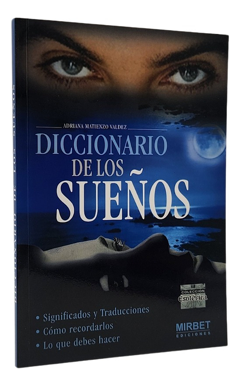 DICCIONARIO DE LOS SUEÑOS - ADRIANA  MATIENZO VALDEZ