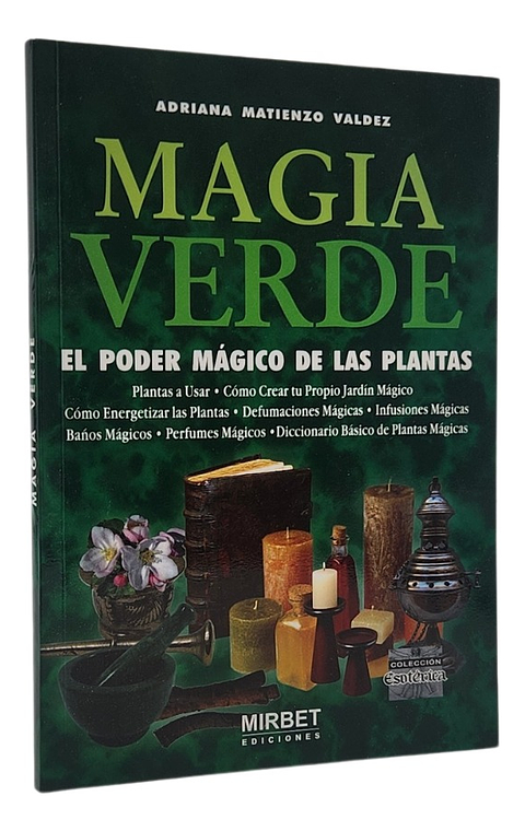 MAGIA VERDE - EL PODER MÁGICO DE LAS PLANTAS 