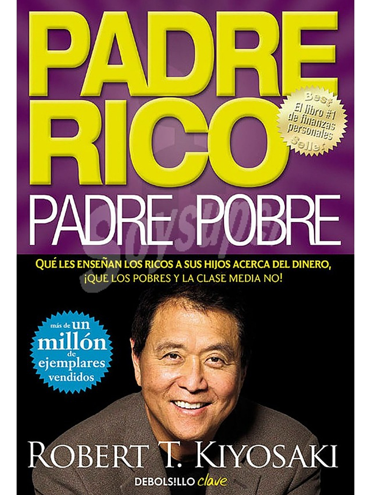 PADRE RICO PADRE POBRE - ROBERT T . KIYOSAKI 1