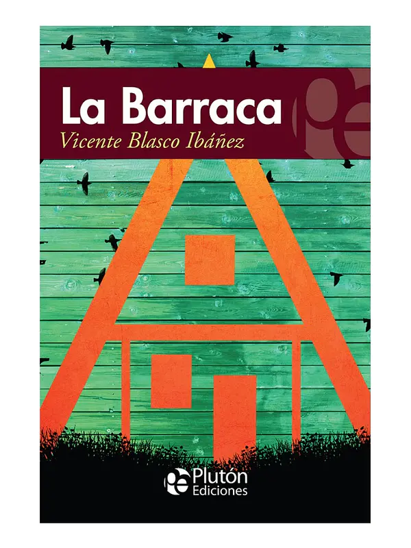 LA BARRACA - VICENTE BLASCO IBÁÑEZ 