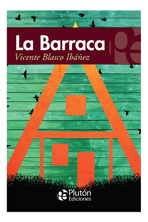 LA BARRACA - VICENTE BLASCO IBÁÑEZ 