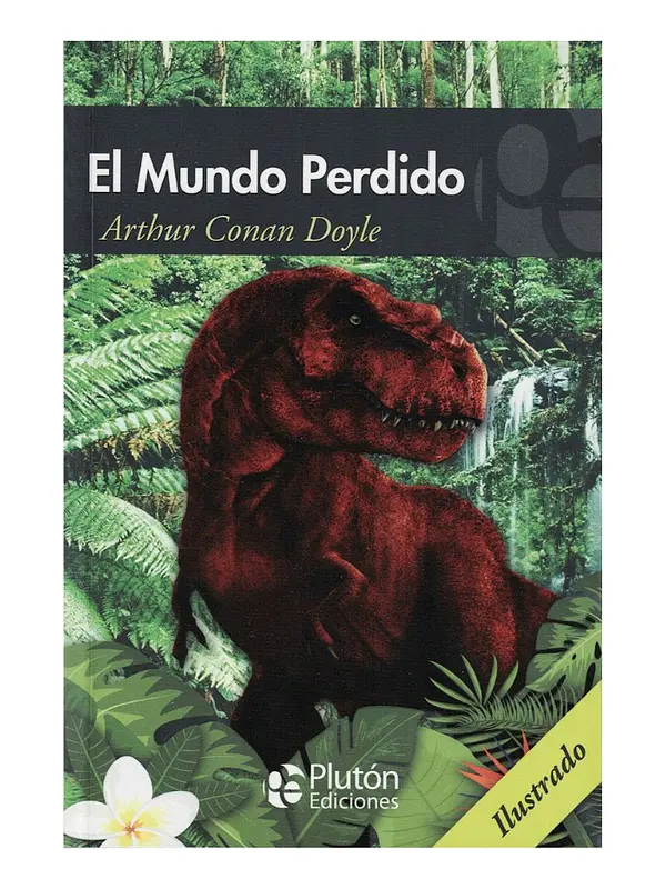 EL MUNDO PERDIDO - ARTHUR CONAN DOYLE 