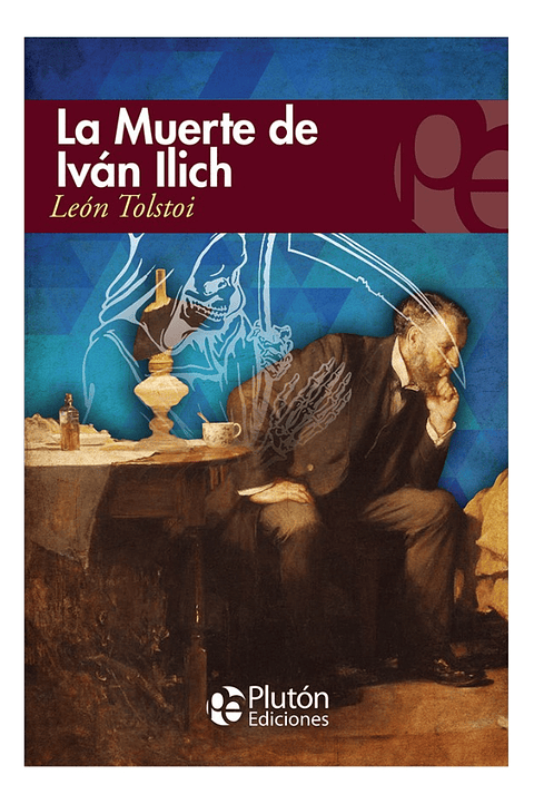 LA MUERTE DE IVÁN ILICH Y OTROS RELATOS - LEÓN TOLSTÓI