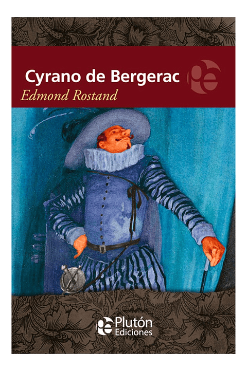 CYRANO DE BERGERAC - EDMOND ROSTAND