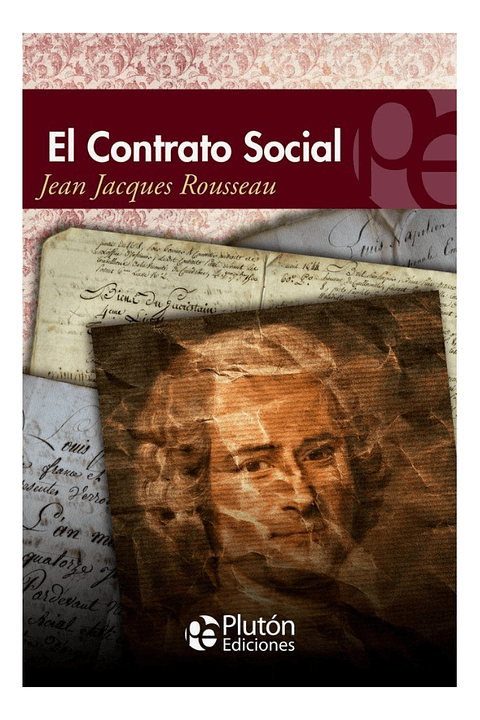 EL CONTRATO SOCIAL - JEAN JACQUES ROUSSEAU