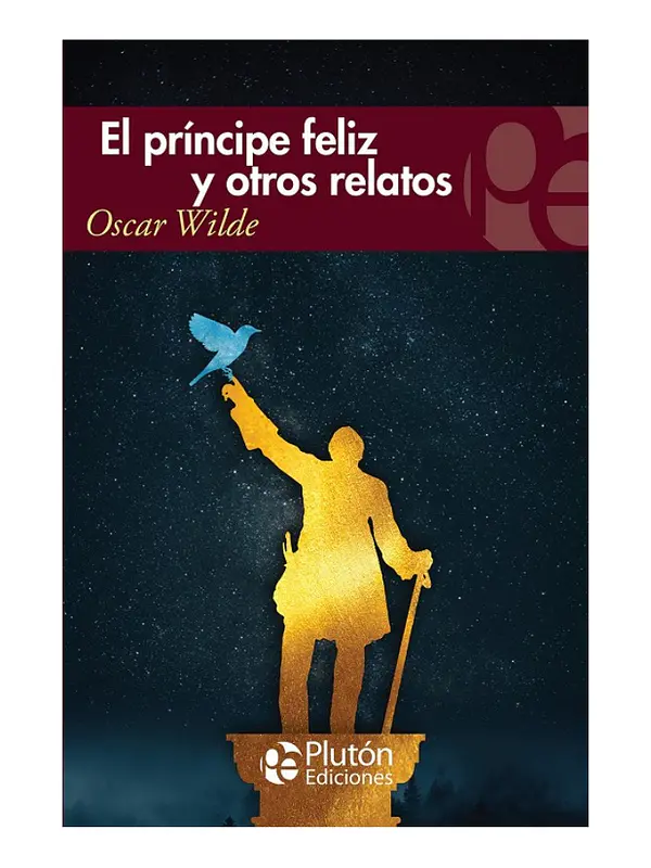 EL PRÍNCIPE FELIZ Y OTROS RELATOS - OSCAR WILDE