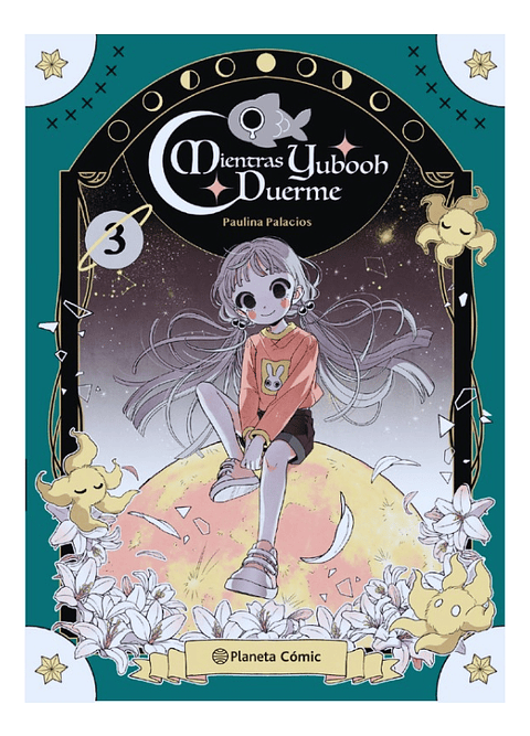 MIENTRAS YUBOOH DUERME # 3 - PAULINA PALACIO 