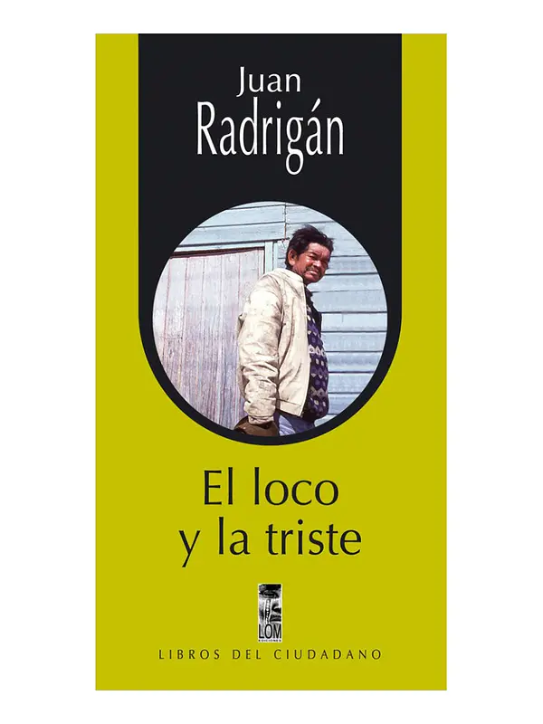 EL LOCO Y LA TRISTE - JUAN RODRIGÁN