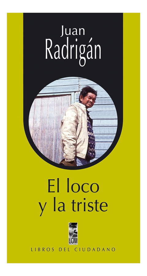 EL LOCO Y LA TRISTE - JUAN RODRIGÁN
