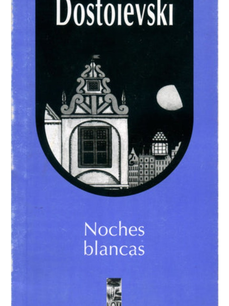 NOCHES BLANCAS - FIÓDOR DOSTOIEVSKI 1