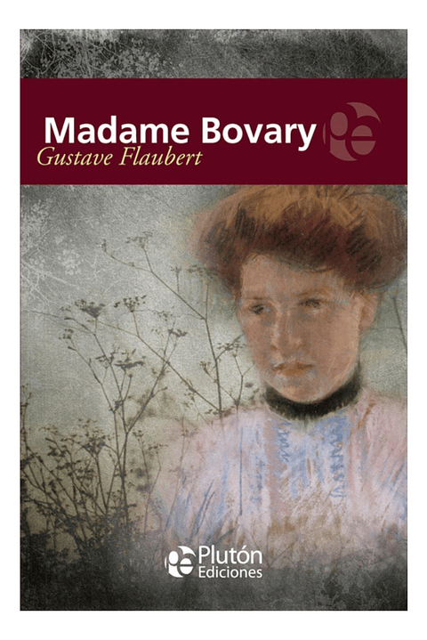 MADAME BOVARY - GUSTAVE FLAUBERT