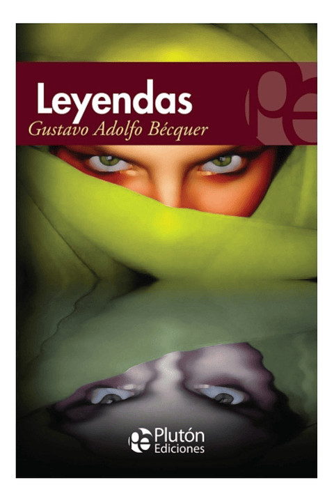 LEYENDAS - GUSTAVO ADOLFO BÉCQUER 