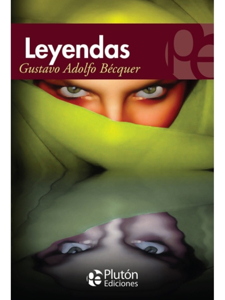 LEYENDAS - GUSTAVO ADOLFO BÉCQUER  1