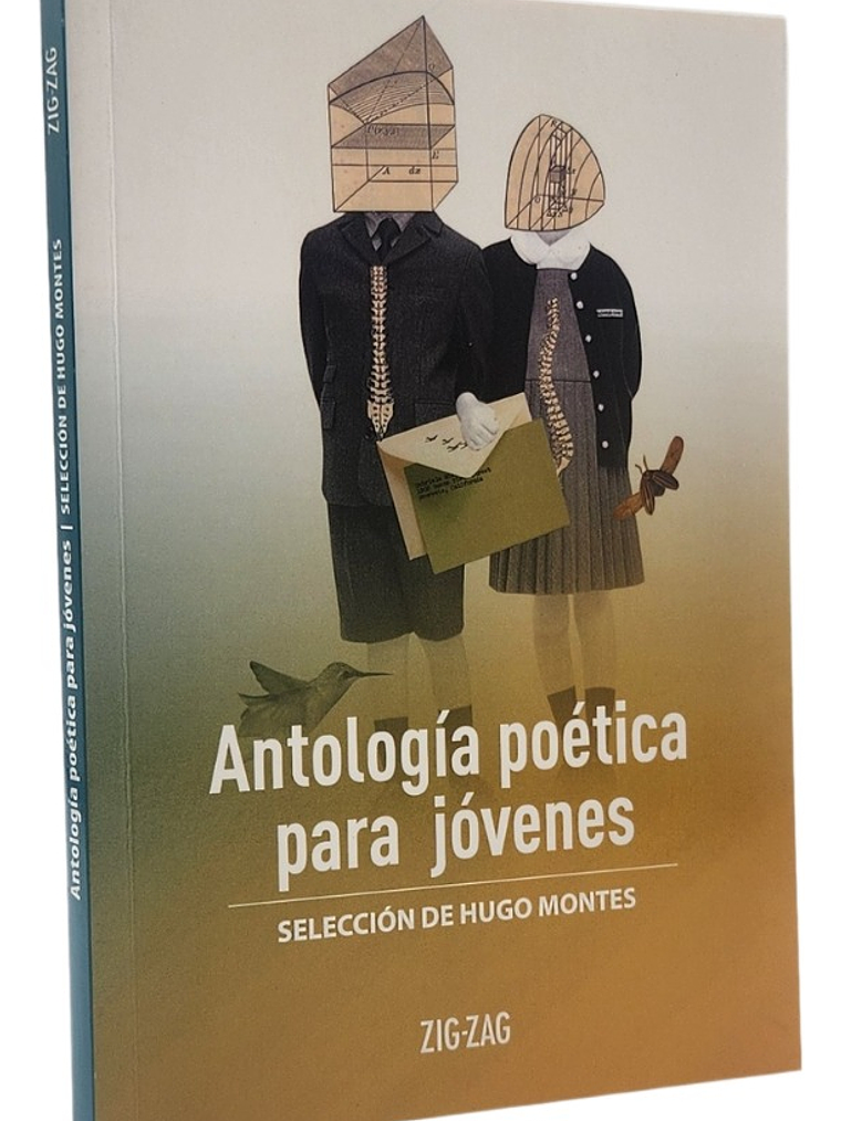 ANTOLOGÍA POÉTICA PARA JÓVENES - SELECCIÓN DE HUGO MONTES 1