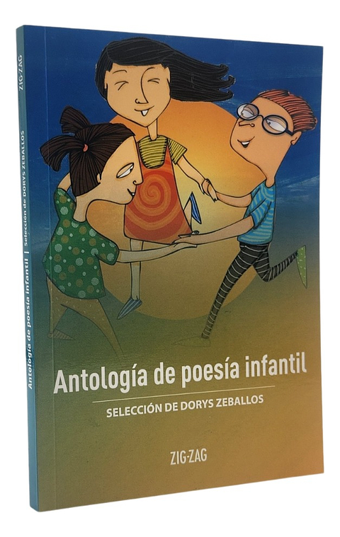 ANTOLOGÍA DE POESÍA INFANTIL - SELECCIÓN DE DORYS ZABALLOS 