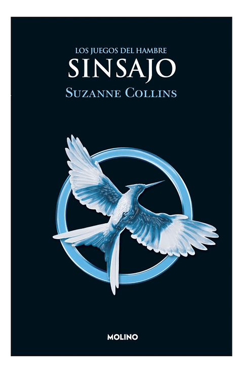 LOS JUEGOS DEL HAMBRE SINSAJO - SUZANNE COLLINS