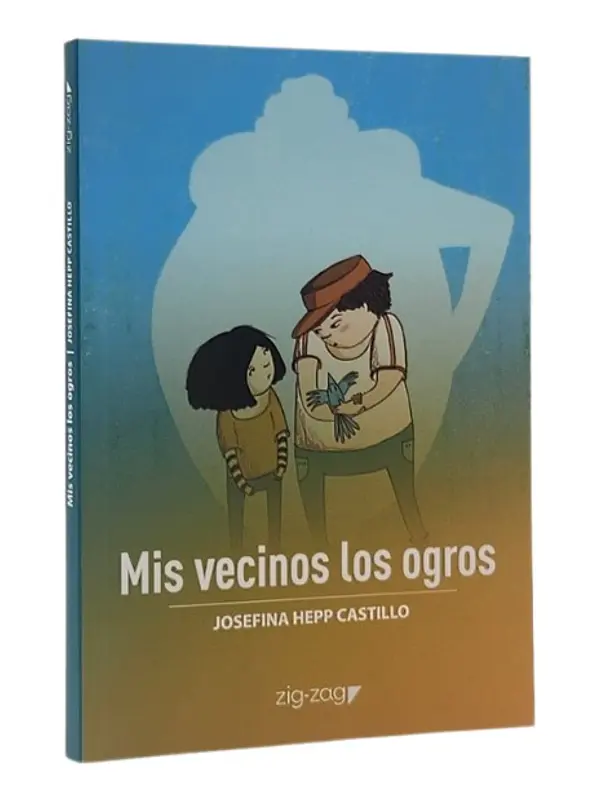 MIS VECINOS LOS OGROS - JOSEFINA HEPP CASTILLO