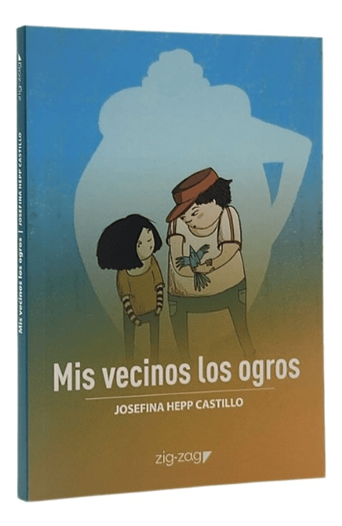 MIS VECINOS LOS OGROS - JOSEFINA HEPP CASTILLO