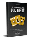 LAS SAGRADAS CLAVES DEL TAROT - JAVIER TAPIA