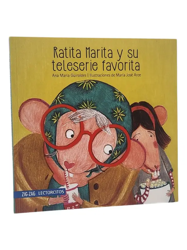 RATITA MARITA Y SU TELESERIE FAVORITA - ANA MARÍA GÜIRALDE  