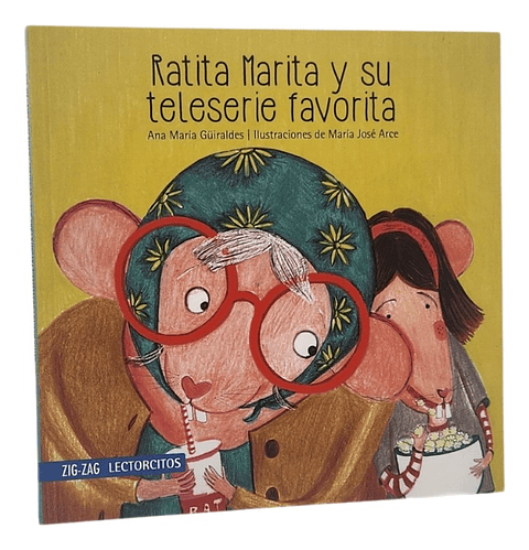 RATITA MARITA Y SU TELESERIE FAVORITA - ANA MARÍA GÜIRALDE  