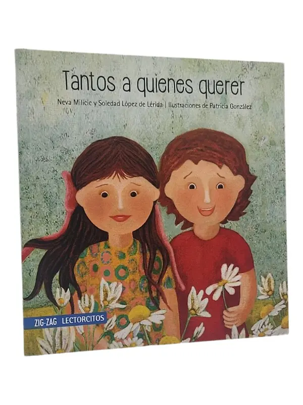 TANTOS A QUIENES QUERER - NEVA MILICIC 
