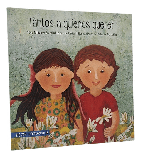 TANTOS A QUIENES QUERER - NEVA MILICIC 