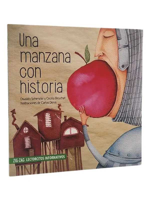 UNA MANZANA CON HISTORIA - OSVALDO SCHENCKE 